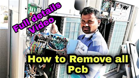 HOW TO REMOVE CONTROL PCB NOISE FILLTER PCB FAN PCB AND INVERTER