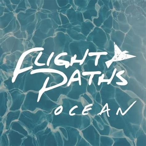 Flight Paths Ocean Lyrics Genius Lyrics