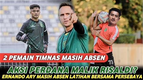 Latihan Terbaru Persebaya Ernando Ary Masih Absen Malik Risaldi