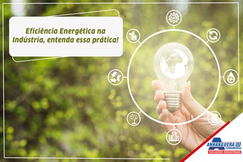 Eficiência Energética na Indústria entenda essa prática