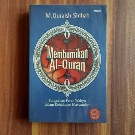 Jual Membumikan Al Quran Quraish Shihab Shopee Indonesia