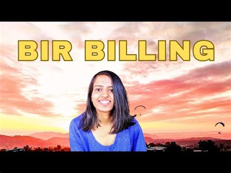 Solo Travel Guide To Bir Billing Itinerary Things To Do Places To