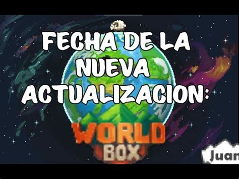 FECHA DE LA NUEVA ACTUALIZACIÓN DE WORLDBOX YouTube