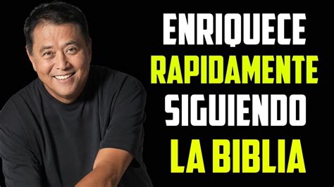 5 HABITOS QUE TE HARAN MILLONARIO SEGUN LA BIBLIA Robert Kiyosaki