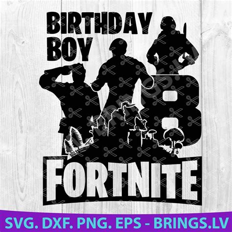 Fortnite Birthday Svg Dxf Png Eps Cut Files Fortnite Birthday Clipart