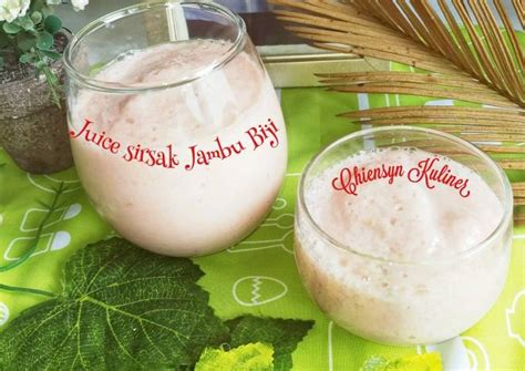 Resep Juice Sirsak Jambu Biji Oleh Chiensyn Kuliner Cookpad