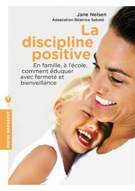 La Discipline Positive De Jane Nelsen Papa Positive