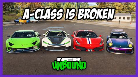 NFS Unbound Overpowered Car Comparison A Class Broken Builds YouTube