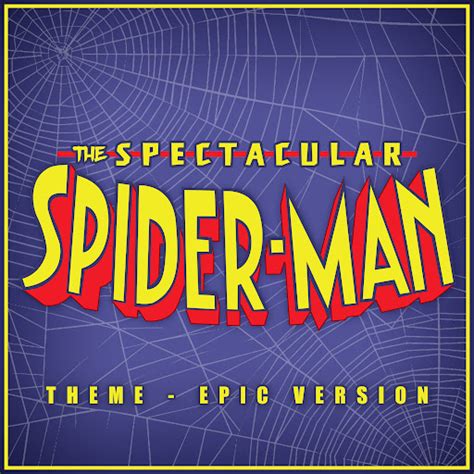 Spectacular Spider Man Main Theme Epic Version Youtube Music