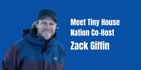 Meet Tiny House Nation Co-Host Zack Giffin: The Tiny Lifestyle - Great Lakes Tiny Home