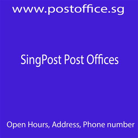 Singapore Post Office Branches – Opening Hours, Address, Phone