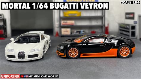 MY MINI CAR WORLDUNBOXING MORTAL 1 64 BUGATTI VEYRON YouTube