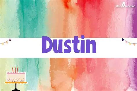 Dustin Name Meaning Origin History And Popularity