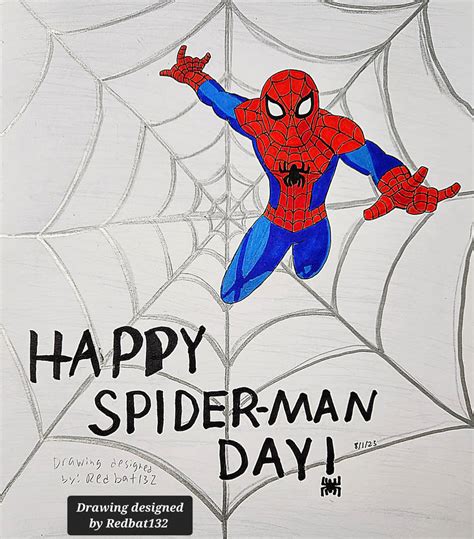 Happy Spider Man Day By Redbat132 On Deviantart