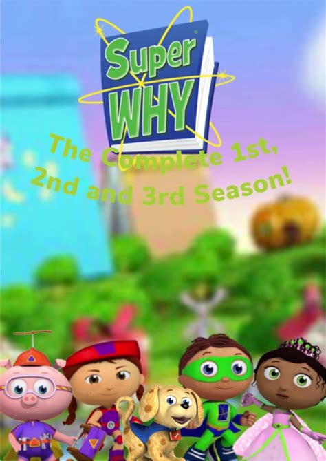 Super Why The Complete 1st 2nd And 3rd Season By Kevin8474 On Deviantart