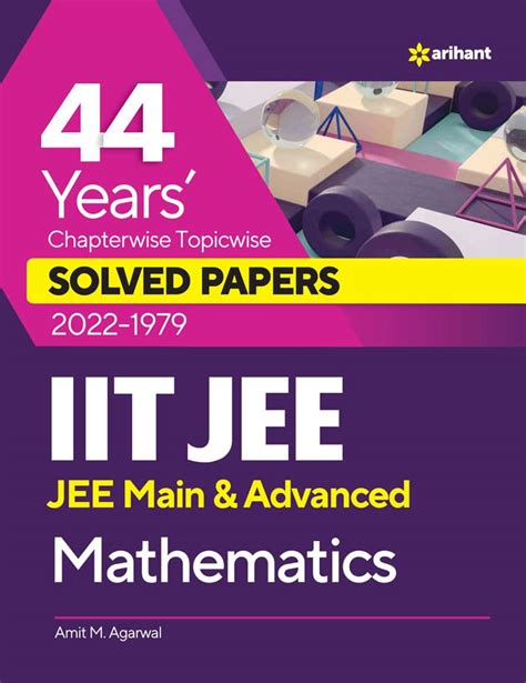 Years Chapterwise Topicwise Solved Papers Iit Jee