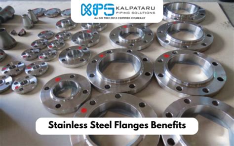 Stainless Steel Flanges Benefits Kalpataru Piping Solutions