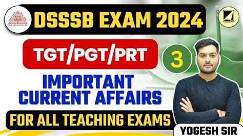 DSSSB Exam 2024 Preparation DSSSB Current Affairs DSSSB TGT PGT PRT