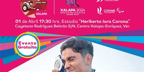 Este Lunes Gran Inauguraci N De Xalapa World Para Athletics Grand