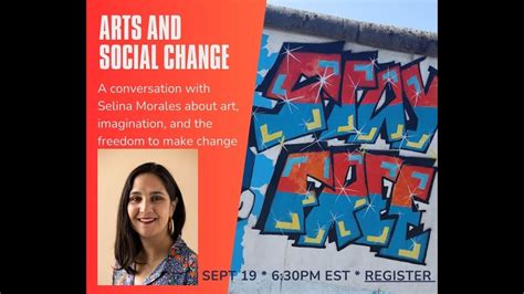 Arts And Social Change With Selina Morales Youtube