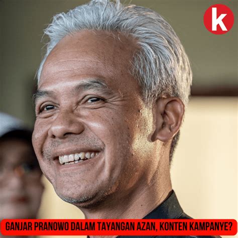 Munculnya Ganjar Pranowo Dalam Tayangan Azan Dipandang Sebagai Konten