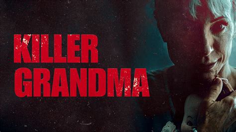 Watch Killer Grandma Lifetime