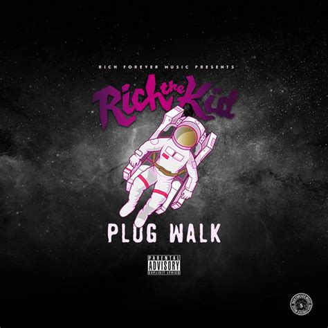 Plug Walk Single By Rich The Kid Spotify