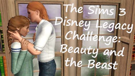 The Sims 3 Disney Legacy Challenge Beauty And The Beast Part 43 All