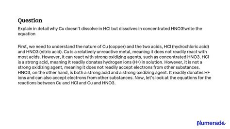 SOLVED: Explain in detail why Cu doesn't dissolve in HCl but dissolves ...