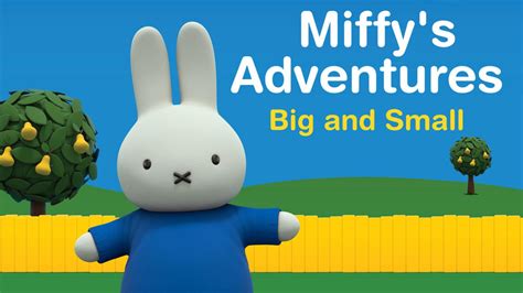 Miffy's Adventures Big And Small (2015) - Plex