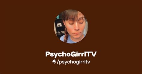 Psychogirrltv Twitter Instagram Tiktok Twitch Linktree