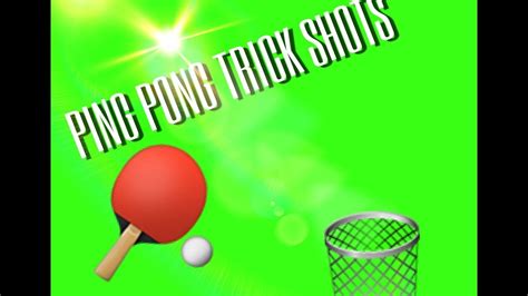 Ping Pong Trick Shots Youtube