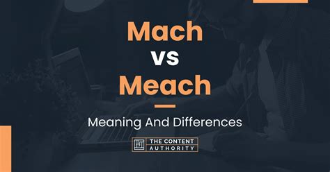 Mach vs Meach: Meaning And Differences