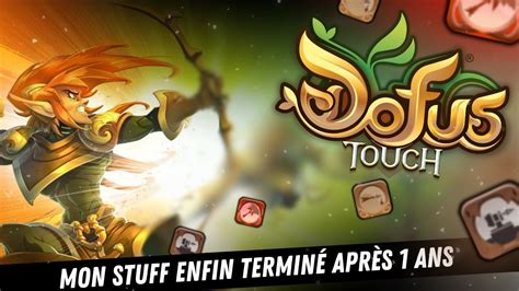 Mon Stuff Enfin Termin Apr S Ans Sur Dofus Touch Cra Terre