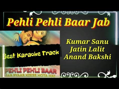 Pehli Pehli Baar Jab Jab Pyaar Kisise Hota Hai 1998 Kumar Sanu