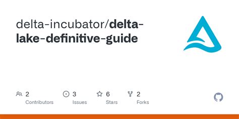 GitHub - delta-incubator/delta-lake-definitive-guide