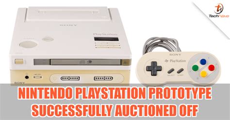 Nintendo Playstation Prototype Successfully Auctioned For Rm