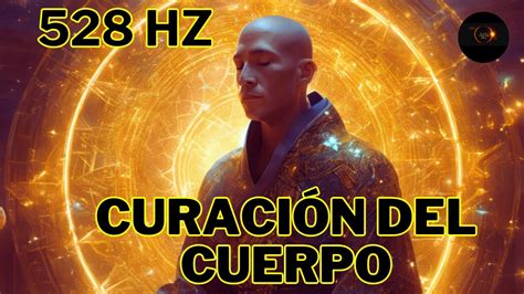 528 HZ CURACIÓN DEL CUERPO SALUD PERFECTA YouTube