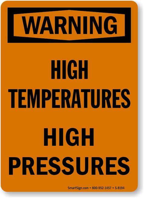 Warning High Temperatures High Pressures Sign Osha Sku S 8194