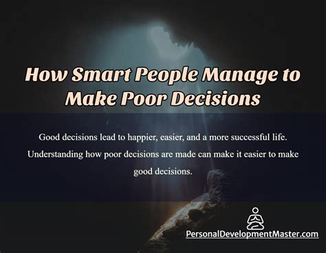 How Smart People Manage To Make Poor Decisions