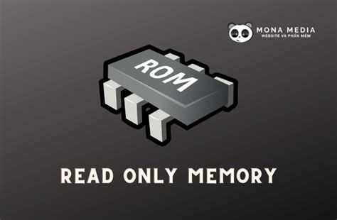 Rom Là Gì Nên Lựa Chọn Rom Bao Nhiêu Là đủ Mona Media