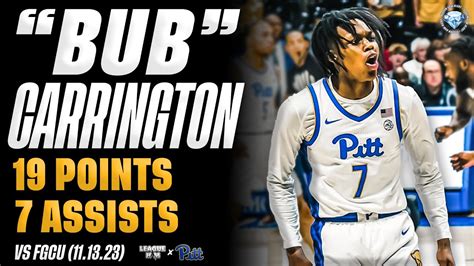 Carlton Bub Carrington Is Among The Best Freshmen In CBB 19 PTS 7