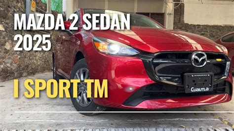 Mazda 2 sedan i sport TM 2025 segunda versión YouTube