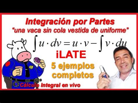 C Lculo Integral Clase Integraci N Por Partes La Vaca Vestida De