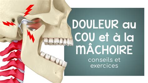 Douleur La M Choire Et Au Cou Exercices Et Automassages Atm Youtube