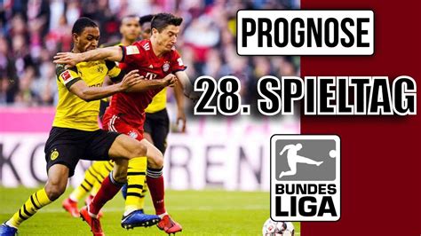 Der Klassiker 1 Bundesliga Prognose 28 SPIELTAG YouTube