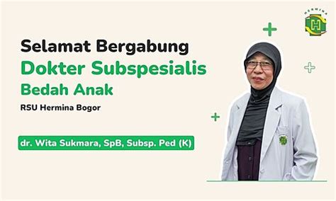 Hermina Hospitals Selamat Bergabung Dokter Subspesialis Bedah Anak