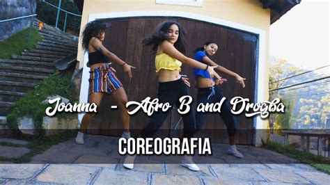 Joanna Afro B And Drogba Coreografia Gibson Moraes Youtube