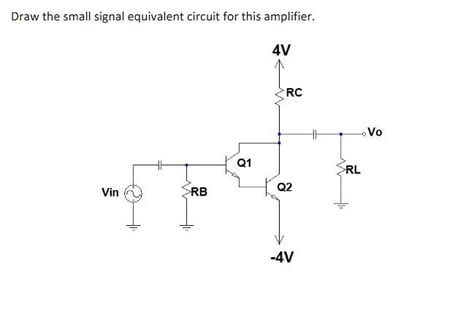 Solved Draw The Small Signal Equivalent Circuit For Thi