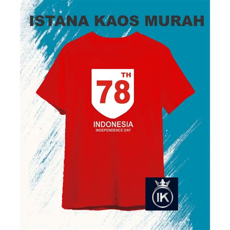 Jual BELI 10 BONUS 1 BAJU KAOS 78 KOTAK KAOS HUT RI KEMERDEKAA 17